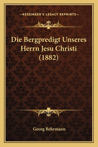 Bergpredigt Unseres Herrn Jesu Christi (1882)