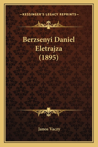 Berzsenyi Daniel Eletrajza (1895)