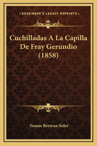 Cuchilladas A La Capilla De Fray Gerundio (1858)