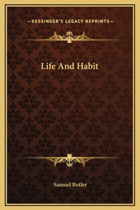 Life And Habit