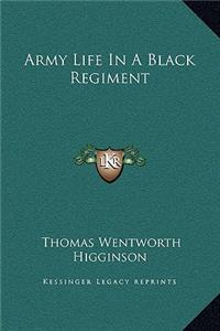 Army Life In A Black Regiment