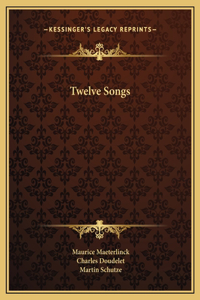 Twelve Songs