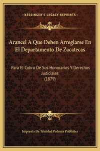 Arancel A Que Deben Arreglarse En El Departamento De Zacatecas