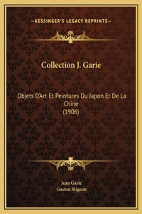 Collection J. Garie