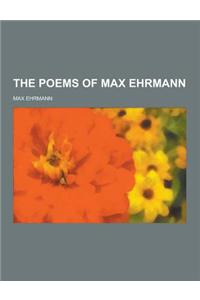 The Poems of Max Ehrmann