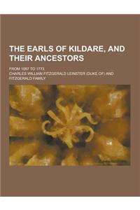 The Earls of Kildare, and Their Ancestors; From 1057 to 1773