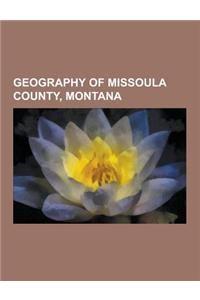 Geography of Missoula County, Montana