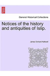 Notices of the History and Antiquities of Islip.