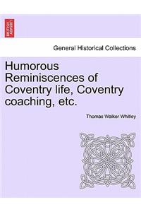 Humorous Reminiscences of Coventry Life, Coventry Coaching, Etc.