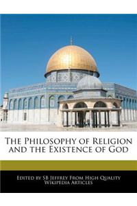 The Philosophy of Religion and the Existence of God