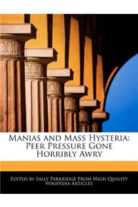 Manias and Mass Hysteria