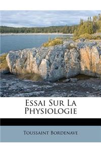 Essai Sur La Physiologie
