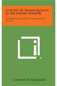 A Study of Water Quality in Baltimore Harbor