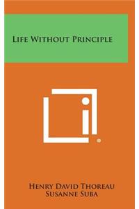 Life Without Principle