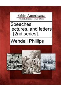 Speeches, Lectures, and Letters