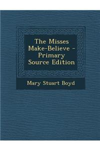 Misses Make-Believe