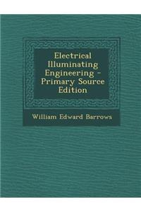Electrical Illuminating Engineering