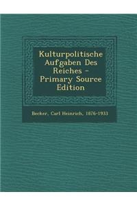 Kulturpolitische Aufgaben Des Reiches