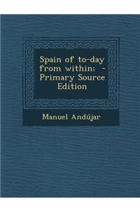 Spain of To-Day from Within;