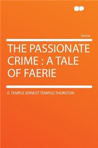 The Passionate Crime