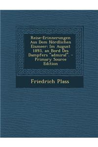 Reise-Erinnerungen Aus Dem Nordlichen Eismeer
