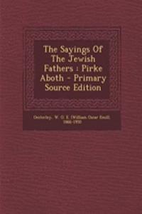The Sayings of the Jewish Fathers