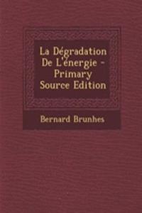 La Degradation de L'Energie