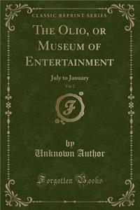 The Olio, or Museum of Entertainment, Vol. 2