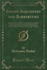 Indian Anecdotes and Barbarities