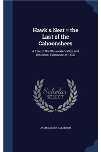Hawk's Nest = the Last of the Cahoonshees