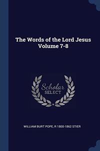 THE WORDS OF THE LORD JESUS VOLUME 7-8