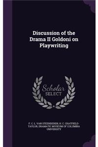 Discussion of the Drama II Goldoni on Playwriting