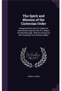 The Spirit and Mission of the Cistercian Order