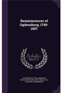 Reminiscences of Ogdensburg, 1749-1907