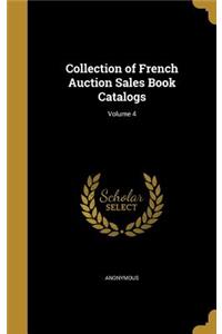 Collection of French Auction Sales Book Catalogs; Volume 4