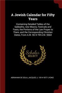 A Jewish Calendar for Fifty Years