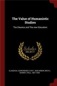 The Value of Humanistic Studies