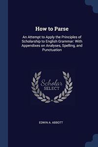 HOW TO PARSE: AN ATTEMPT TO APPLY THE PR