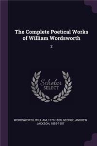 The Complete Poetical Works of William Wordsworth