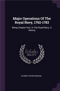 Major Operations Of The Royal Navy, 1762-1783