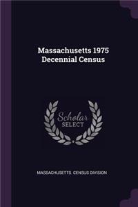 Massachusetts 1975 Decennial Census