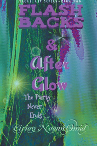Flashbacks and Afterglow