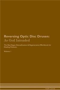 Reversing Optic Disc Drusen
