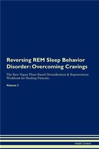 Reversing REM Sleep Behavior Disorder
