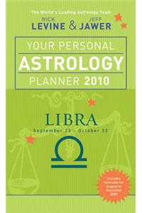 Your Personal Astrology Planner 2010: Libra