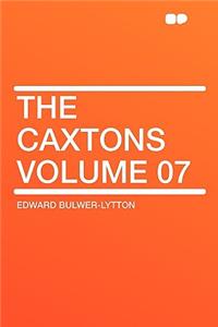 The Caxtons Volume 07