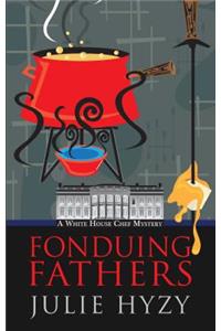 Fonduing Fathers