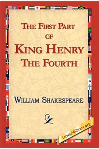 The First Part of King Henry the Fourth