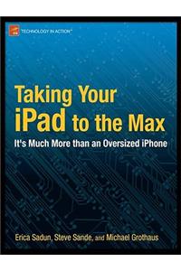 Taking Your iPad to the Max