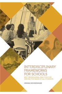 Interdisciplinary Frameworks for Schools